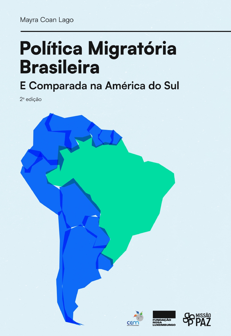 					Visualizar v. 2 (2023): Política Migratória Brasileira e Comparada na América do Sul
				